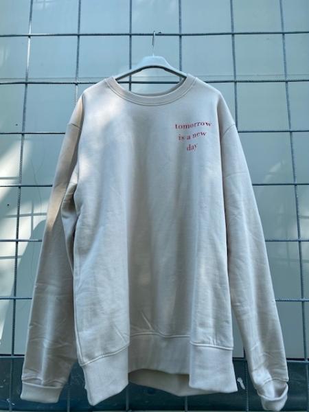 "Tomorrow is a new day" Sweater Sand